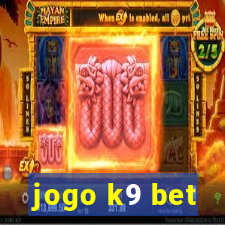 jogo k9 bet