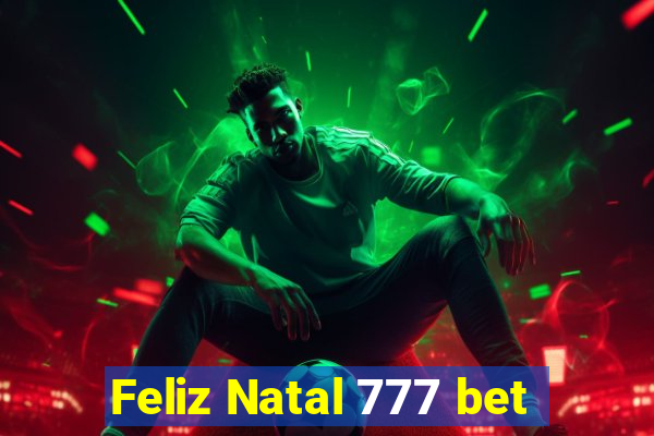 Feliz Natal 777 bet