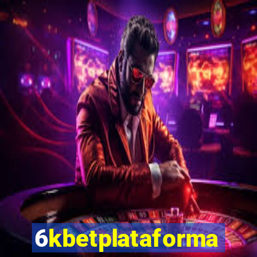 6kbetplataforma