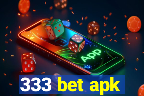 333 bet apk