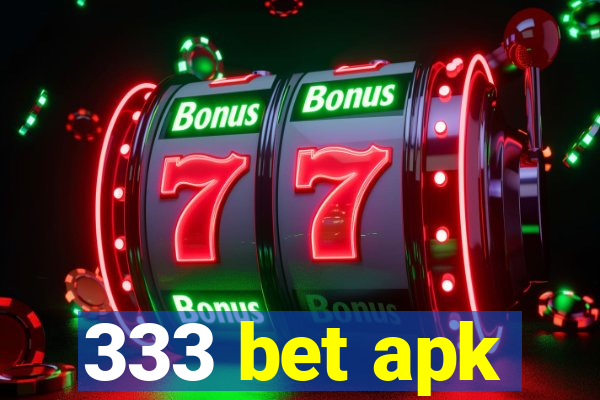 333 bet apk