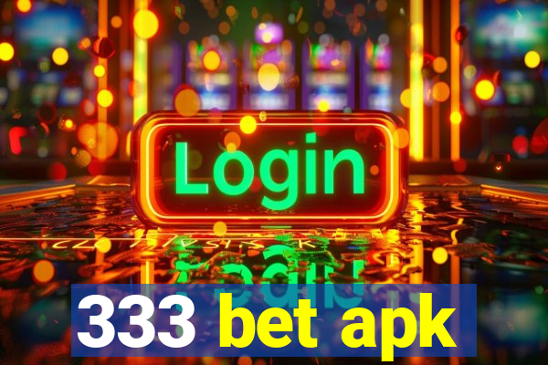 333 bet apk