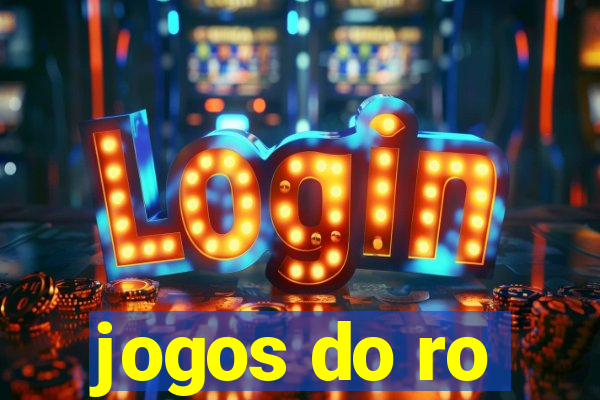 jogos do ro