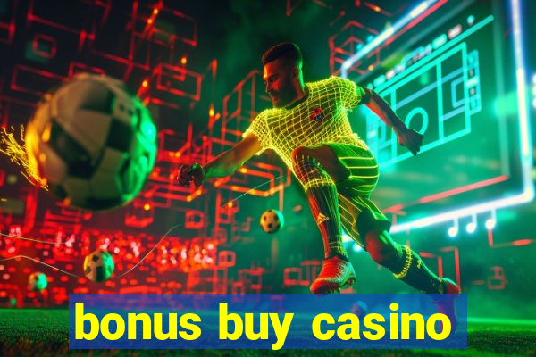 bonus buy casino