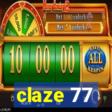 claze 77