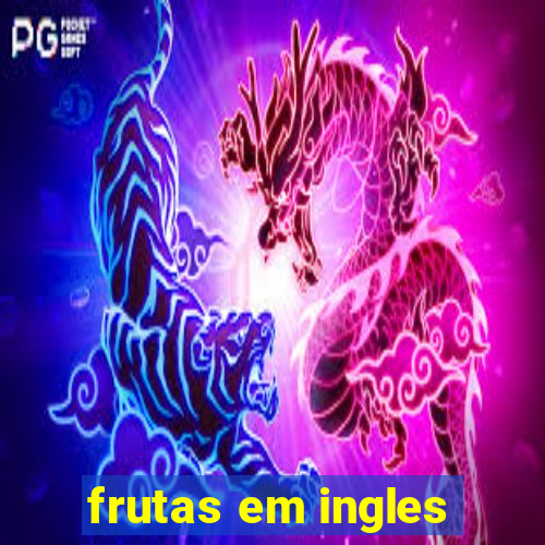 frutas em ingles