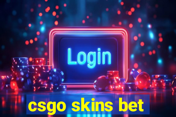 csgo skins bet