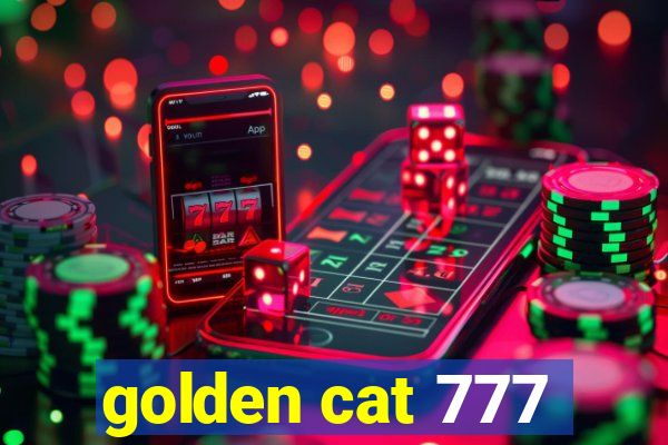 golden cat 777