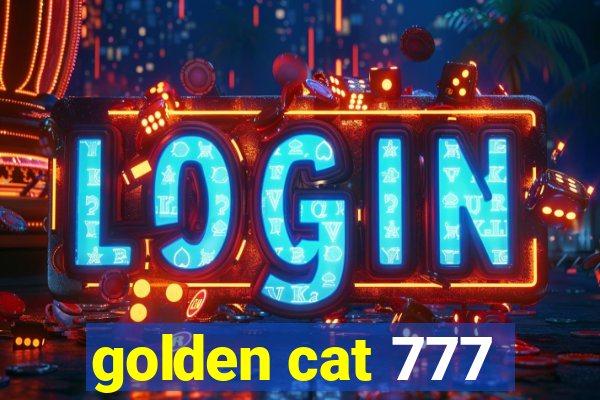 golden cat 777