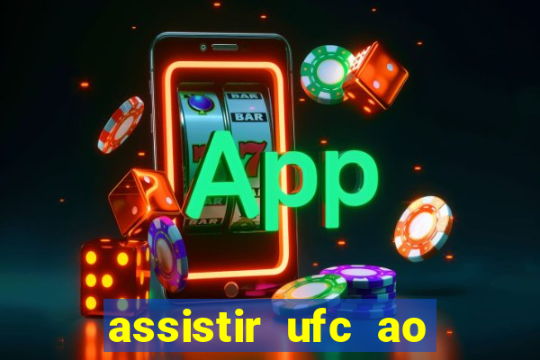 assistir ufc ao vivo futemax