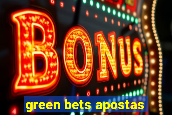 green bets apostas