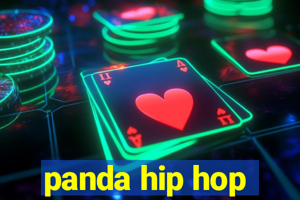 panda hip hop