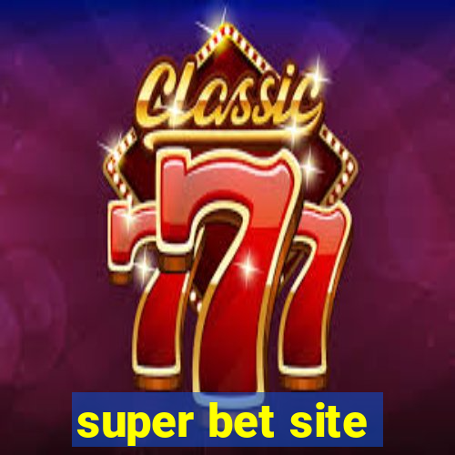 super bet site