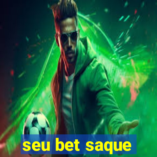 seu bet saque