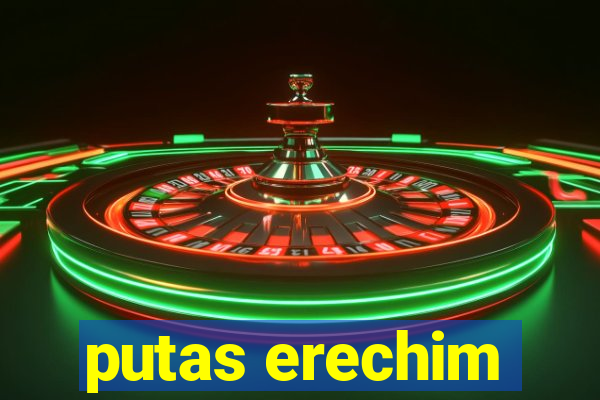 putas erechim