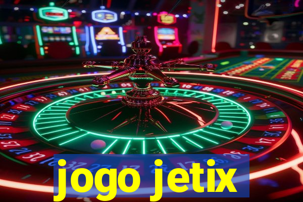 jogo jetix