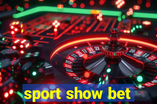 sport show bet