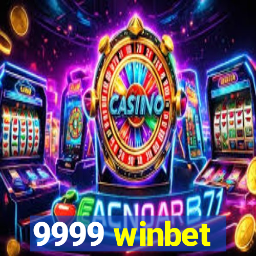 9999 winbet