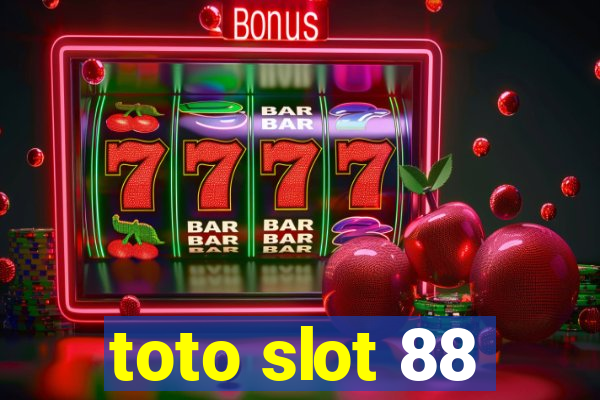 toto slot 88