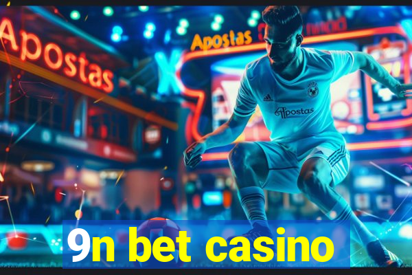 9n bet casino