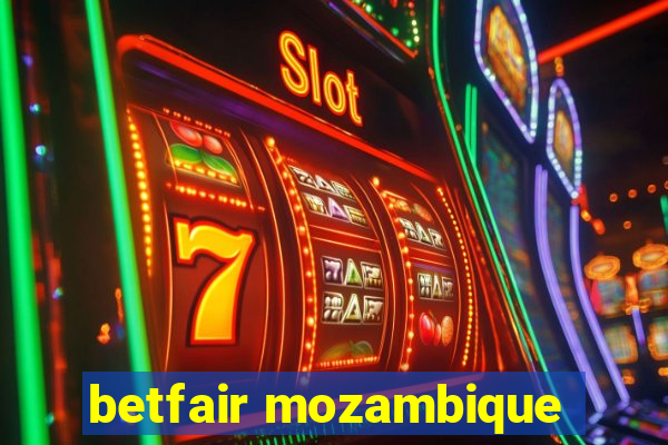 betfair mozambique