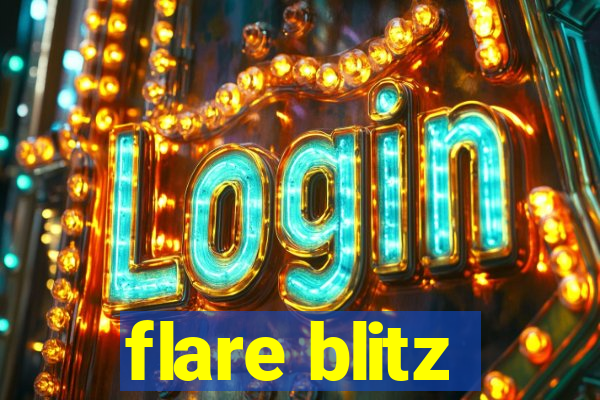 flare blitz