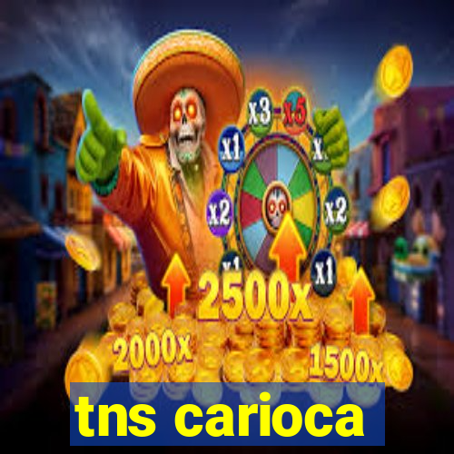 tns carioca