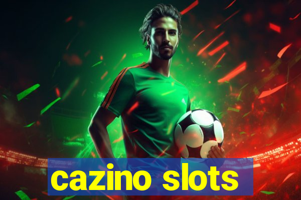 cazino slots