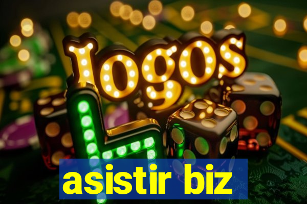 asistir biz