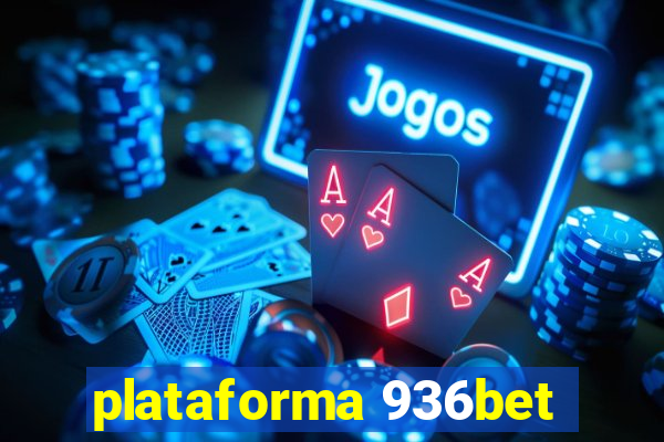 plataforma 936bet