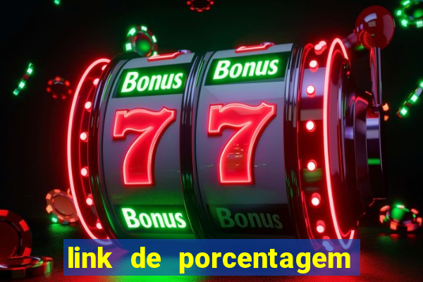 link de porcentagem slots pg