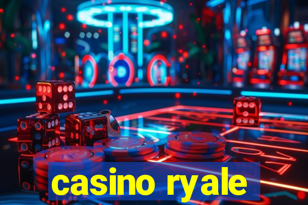 casino ryale