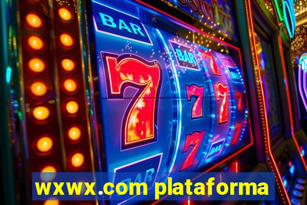 wxwx.com plataforma