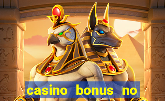 casino bonus no deposit codes