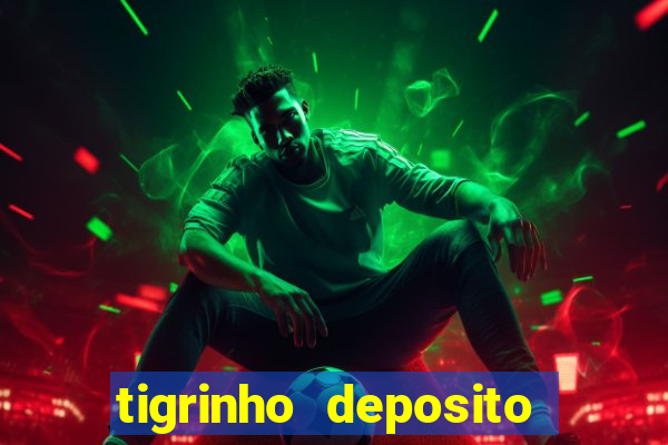 tigrinho deposito de 1 real