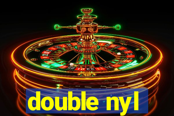 double nyl