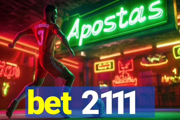 bet 2111