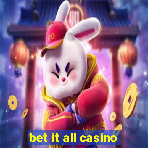 bet it all casino