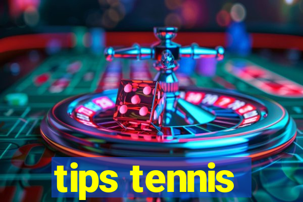 tips tennis