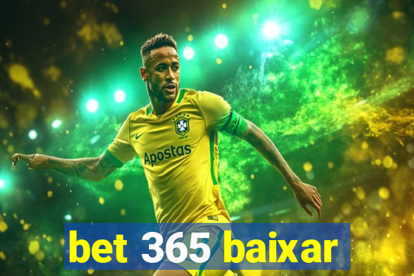 bet 365 baixar