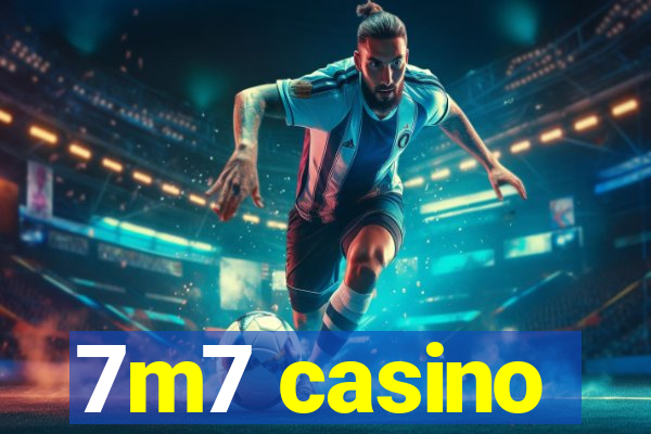 7m7 casino