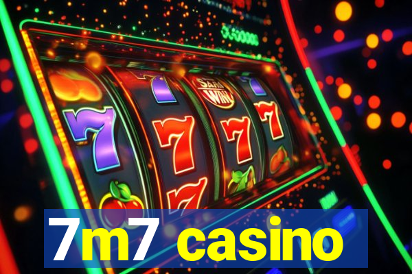 7m7 casino