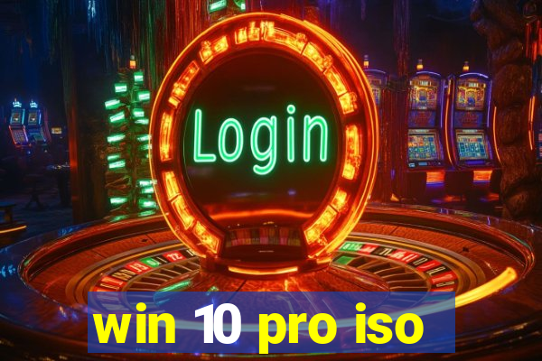 win 10 pro iso