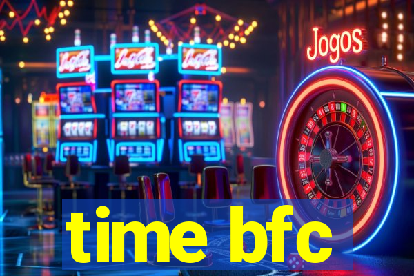 time bfc