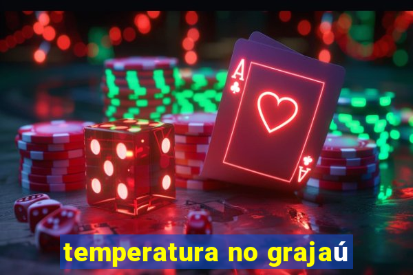 temperatura no grajaú