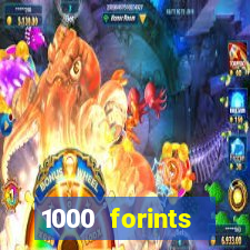 1000 forints deposit casino