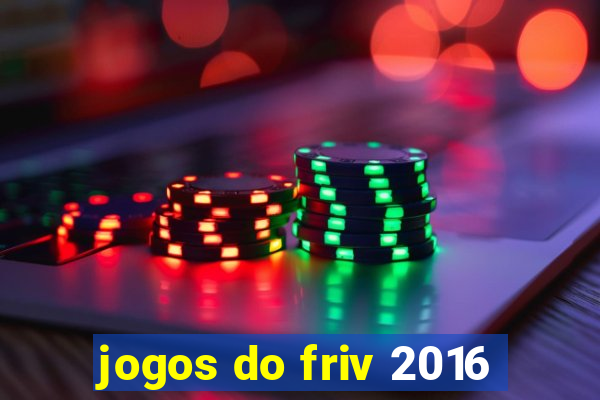 jogos do friv 2016