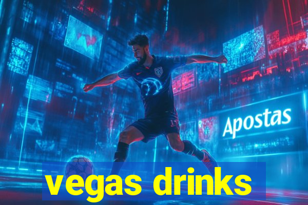 vegas drinks