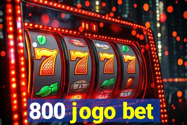 800 jogo bet