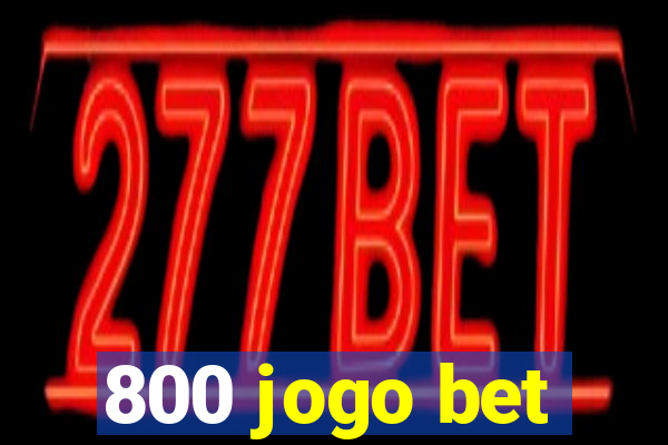 800 jogo bet